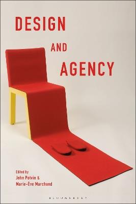 Design and Agency: Critical Perspectives on Identities, Histories, and Practices - cover
