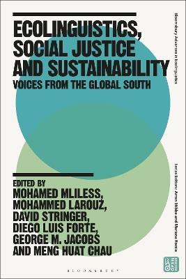 Ecolinguistics, Social Justice and Sustainability: Voices from the Global South - cover