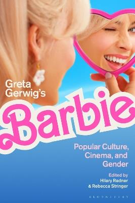 Greta Gerwig’s Barbie: Popular Culture, Cinema, and Gender - cover