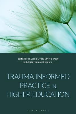 Trauma-Informed Practice in Higher Education - cover