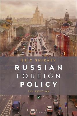 Russian Foreign Policy - Eric Shiraev - cover