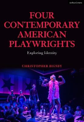 Four Contemporary American Playwrights: Exploring Identity - Christopher Bigsby - cover
