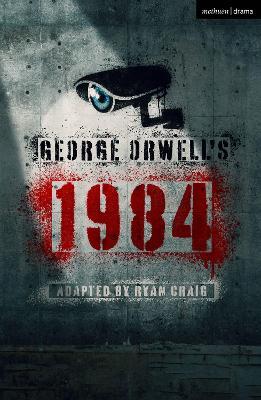 George Orwell's 1984 - Ryan Craig - cover