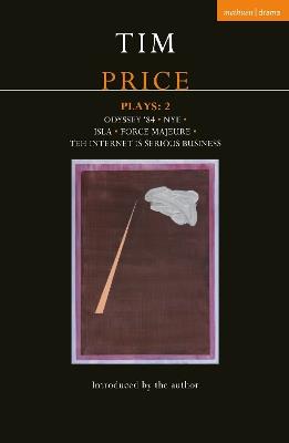 Tim Price Plays 2: Odyssey '84; Nye; Isla; Force Majeure; Teh Internet is Serious Business - Tim Price - cover