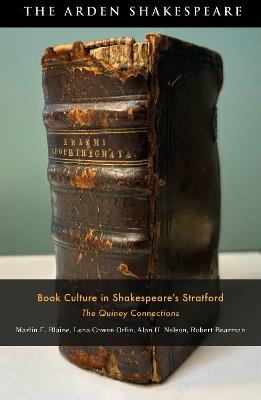 Book Culture in Shakespeare’s Stratford: The Quiney Connections - Marlin E. Blaine,Lena Cowen Orlin,Robert Bearman - cover