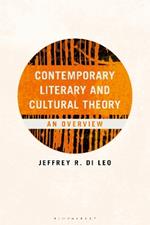 Contemporary Literary and Cultural Theory: An Overview