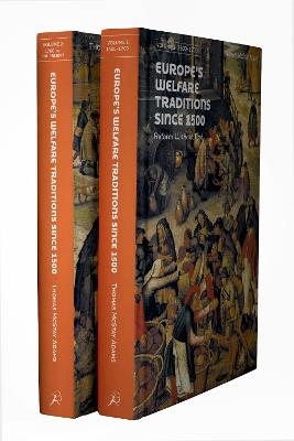 Europe’s Welfare Traditions Since 1500, Volume 1: 1500-1700 - Thomas McStay Adams - cover