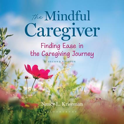 The Mindful Caregiver, 2nd edition
