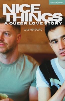 Nice Things: A Queer Love Story - Luke Hereford - cover