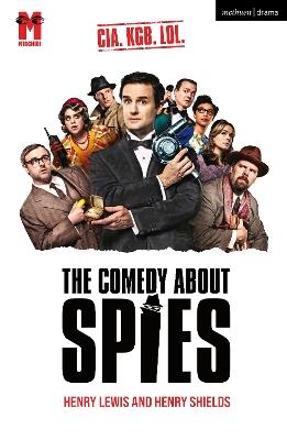 The Comedy About Spies - Henry Lewis,Henry Shields - cover