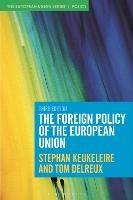 The Foreign Policy of the European Union - Stephan Keukeleire,Tom Delreux - cover