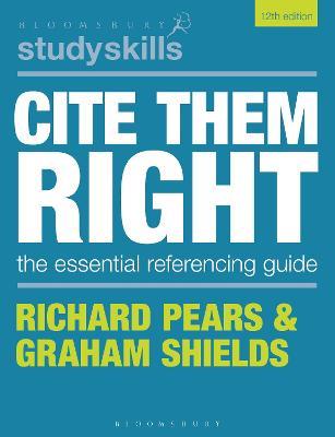 Cite Them Right - Richard Pears,Graham Shields - cover