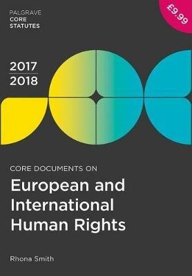 Core Documents on European and International Human Rights 2017-18 - Rhona Smith - cover