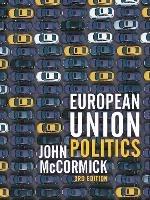 European Union Politics - John McCormick - cover