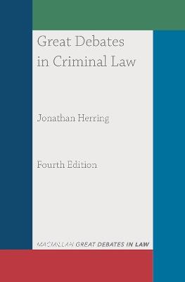 Great Debates in Criminal Law - Jonathan Herring - cover