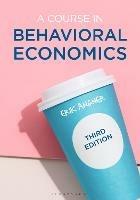 A Course in Behavioral Economics