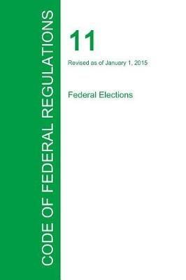 Code of Federal Regulations Title 11, Volume 1, January 1, 2015 - cover