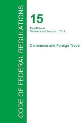 Code of Federal Regulations Title 15, Volume 3, January 1, 2015 - cover