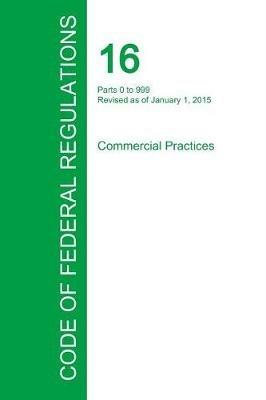Code of Federal Regulations Title 16, Volume 1, January 1, 2015 - cover