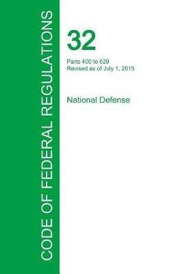 Code of Federal Regulations Title 32, Volume 3, July 1, 2015 - cover