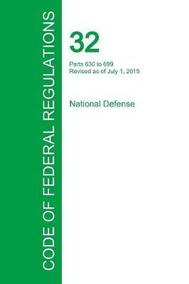 Code of Federal Regulations Title 32, Volume 4, July 1, 2015 - cover