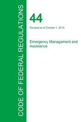 Code of Federal Regulations Title 44, Volume 1, October 1, 2015 - cover