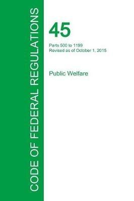 Code of Federal Regulations Title 45, Volume 3, October 1, 2015 - cover