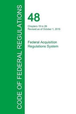 Code of Federal Regulations Title 48, Volume 6, October 1, 2015 - cover