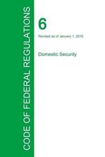 Code of Federal Regulations Title 6, Volume 2, January 1, 2015