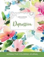 Adult Coloring Journal: Depression (Floral Illustrations, Pastel Floral)