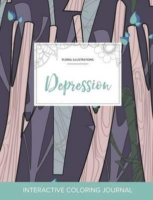 Adult Coloring Journal: Depression (Floral Illustrations, Abstract Trees) - Courtney Wegner - cover