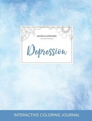 Adult Coloring Journal: Depression (Nature Illustrations, Clear Skies) - Courtney Wegner - cover