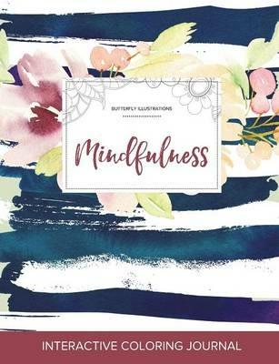Adult Coloring Journal: Mindfulness (Butterfly Illustrations, Nautical Floral) - Courtney Wegner - cover