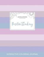 Adult Coloring Journal: Positive Thinking (Nature Illustrations, Pastel Stripes)