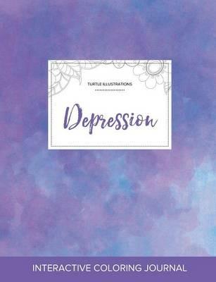 Adult Coloring Journal: Depression (Turtle Illustrations, Purple Mist) - Courtney Wegner - cover
