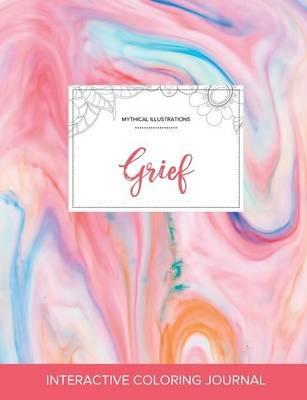 Adult Coloring Journal: Grief (Mythical Illustrations, Bubblegum) - Courtney Wegner - cover
