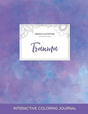 Adult Coloring Journal: Trauma (Mandala Illustrations, Purple Mist) - Courtney Wegner - cover
