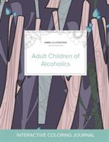 Adult Coloring Journal: Adult Children of Alcoholics (Animal Illustrations, Abstract Trees) - Courtney Wegner - cover