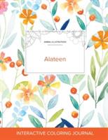 Adult Coloring Journal: Alateen (Animal Illustrations, Springtime Floral) - Courtney Wegner - cover