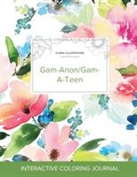 Adult Coloring Journal: Gam-Anon/Gam-A-Teen (Floral Illustrations, Pastel Floral) - Courtney Wegner - cover