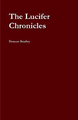 The Lucifer Chronicles - D. L. Bradley - cover