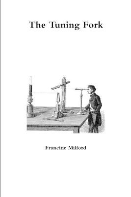 The Tuning Fork - Francine Milford - cover