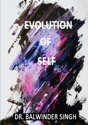 Evolution of Self - Balwinder Singh - cover