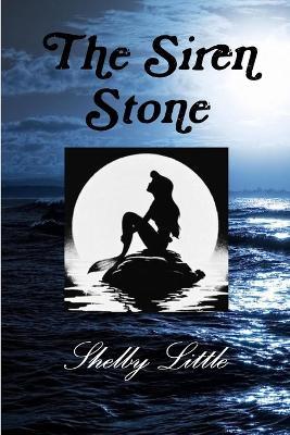 The Siren Stone - Shelby Little - cover