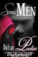 Some Men Wear Panties - Dapharoah69 - cover