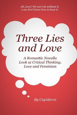 Three Lies and Love - Cupideros - cover