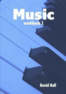 Music - Workbook 1 - David Hall - cover