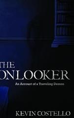 The Onlooker: An Account of a Traveling Demon