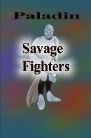 Savage Fighters: Paladin
