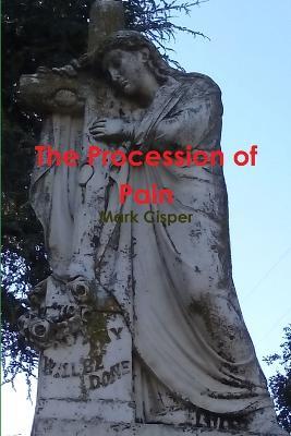 The Procession of Pain - Mark Cisper - cover